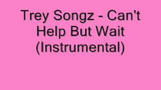 Trey Songz  Cant Help But Wait Instrumental [upl. by Thalia]