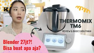 THERMOMIX INDONESIA Review Thermomix TM6 [upl. by Sabba]