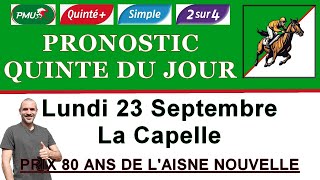 PRONOSTIC PMU QUINTE DU JOUR LUNDI 23 SEPTEMBRE 2024 La Capelle R1 C4 [upl. by Markos]