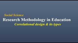 8Correlational research design amp Its types [upl. by Kilk764]