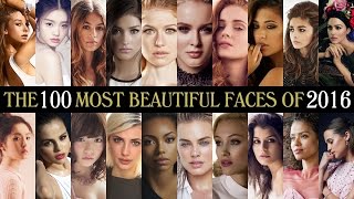 The 100 Most Beautiful Faces of 2016 [upl. by Refinney]