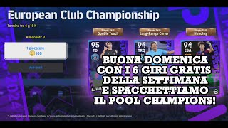 eFootball 2024 Buona Domenica con i 6 Giri Gratis della Settimana e Spacchiettiamo Pool Champions [upl. by Sivrup861]