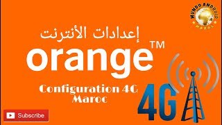 Configuration 4G Orange Maroc sur Android et iOS إعدادات الأنترنت لشركة اورنج المغرب [upl. by Lazare]