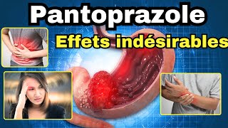 EFFETS INDESIRABLES du PANTOPRAZOLE à connaître ABSOLUMENT  Oméprazole Esoméprazole  IPP [upl. by Marline]