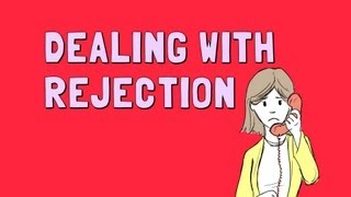 Dealing With Rejection [upl. by Shantee]