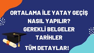 ORTALAMA GANO İLE YATAY GEÇİŞ NASIL YAPILIR [upl. by Yrovi]