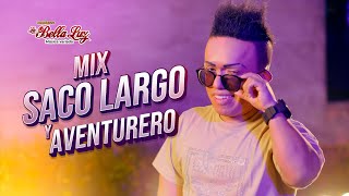 La Bella Luz  Mix Saco largo y El Aventurero  Videoclip Oficial [upl. by Yldarb251]