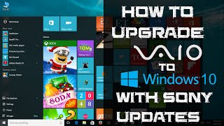 How to Upgrade your Sony VAIO to Windows 10 from Windows 7881 With Sony Updates [upl. by Angelo]