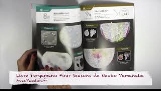 Livre Pergamano Four Seasons 1 de Naoko Yamanaka [upl. by Enisamoht927]