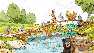 🐻🐰 Zwergbär und der Riesenhase  Unten am Fluss  Ein AnhörAbenteuer für Langohren🐻🐰 [upl. by Enitsirk867]