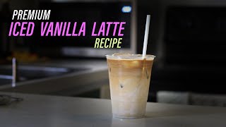 Premium iced vanilla latte recipe [upl. by Reffinnej921]