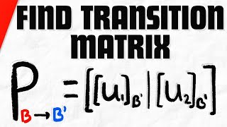 How to Find Transition Matrix Between Bases  Linear Algebra Exercises [upl. by Nehgem]