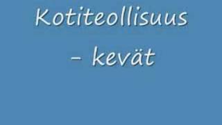 Kotiteollisuus  Kevät [upl. by Ativoj929]