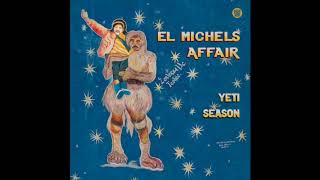 El Michels Affair  Ala Vida [upl. by Zetta]