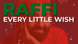 Raffi  Every Little Wish Official Audio [upl. by Killoran330]