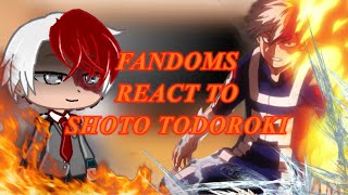 Fandoms react to Shoto Todoroki from MHA  47  OG vid  READ DESC❗️\\ [upl. by Ekoorb]