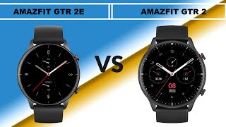 AMAZFIT GTR 2E VS AMAZFIT GTR 2 [upl. by Amitarp]