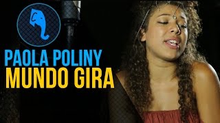 Paola Poliny  Mundo gira  ELEFANTE SESSIONS [upl. by Aivatnuahs933]