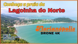 PRAIA DA LAGOINHA DO NORTE  Florianópolis  BRASIL  DRONE 4K [upl. by Modern]