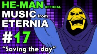 HeMan  MUSIC from ETERNIA  Saving the day  BONUS VIDEO [upl. by Yelsgnik]