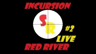 incursion Red river gameplay [upl. by Dduj]