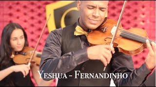 Yeshua  Fernandinho violin cover  Quianzala Musical [upl. by Yllib]