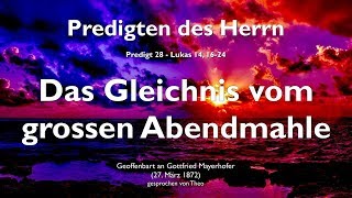 Das Gleichnis vom grossen Abendmahle ❤️ Jesus erläutert Lukas 141624 [upl. by Agathy223]