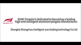 SUNC Pergola is dedicated to becoming a leading highend intelligent pergola manufacturer pergola [upl. by Ambrosane]