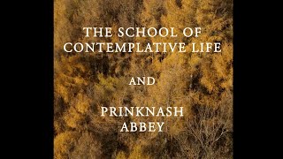 The School of Contemplative Life amp Prinknash Abbey [upl. by Auqinaj760]