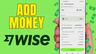 HOW TO ADD MONEY TO YOUR WISE ACCOUNT  STEP BY STEP [upl. by Feltie]