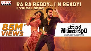 Ra Ra Reddy I’m Ready Lyrical Song  Macherla Niyojakavargam  Nithiin Anjali Mahathi Swara Sagar [upl. by Bully]