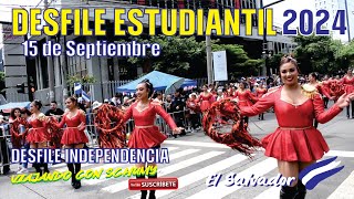 Desfile Estudiantil 15 de Septiembre 2024 El Salvador [upl. by Hilten]