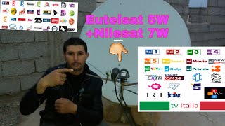 طريقة سهلة للاتقاط Eutelsat 5W و Nilesat 7W مع استقبال قنوات TNT الأرضية [upl. by Yadnil]