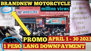 WHEELTEK MOTORCYCLE PROMO FROM APRIL 01  APRIL 30 2023 brandnew only 1 peso downpayment [upl. by Cousin]