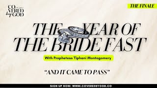 DAY 18 OF 25 AND IT CAME TO PASS THEYEAROFTHEBRIDE  TYOTB  COVEREDBYGOD  PROPHETESSTIPHANI [upl. by Eseila]