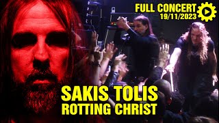 SAKIS TOLIS ROTTING CHRIST Full Concert 19112023 8ball Thessaloniki  Greece [upl. by Ianthe]