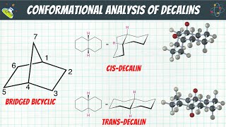 Conformational Analysis of Decalins  Cis Decalins amp Trans Decalins  Stereochemistry [upl. by Lonnie]