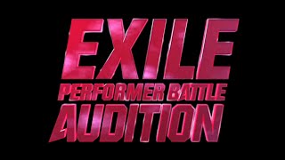 EXILE  427 EXILE PERFORMER BATTLE AUDITION in 日本武道館 ＜DIGEST＞ [upl. by Nyltak]