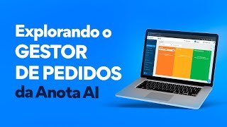 Entenda o Gestor de Pedidos da Anota AI [upl. by Gregrory]