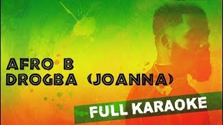 Afro B  Drogba Joanna karaoke [upl. by Arakahs]