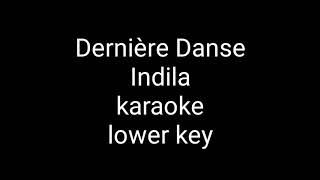 derniere danse karaoke lower key [upl. by Abate238]