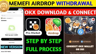 Memefi Airdrop SUI OKX Wallet Connect to Withdrawal Process  Memefi Final Snapshot amp Listing Claim [upl. by Canada]