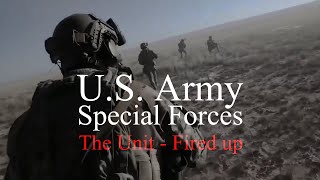 US Army Special Forces｜The Unit  Fired up [upl. by Sheline]