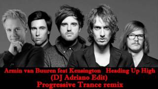 Armin van Buuren feat Kensington Heading Up High DJ Adriano Edit Progressive Trance remix [upl. by Ferrand]