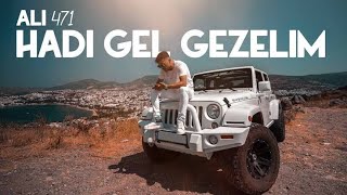 ali471 hadi gel gezelim official video [upl. by Serra]