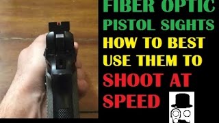 How to Use Fiber Optic Pistol Sights Properly for Action Shooting [upl. by Curkell]