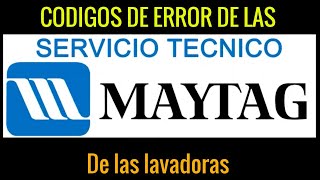 Códigos de error de las lavadoras maytag [upl. by Nauqad]