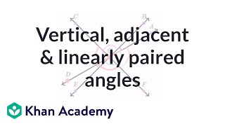 Vertical adjacent and linearly paired angles  Geometry  Khan Academy [upl. by Tessler]