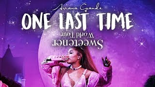 Ariana Grande  One Last Time Sweetener World Tour Live Studio Version MOONSICK [upl. by Wren652]