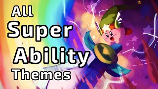 Kirby  All Super Ability Themes Bring on the Super Ability [upl. by Olecram]